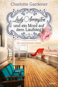Lady Arrington und ein Mord auf dem Laufsteg / Mary Arrington Bd.4